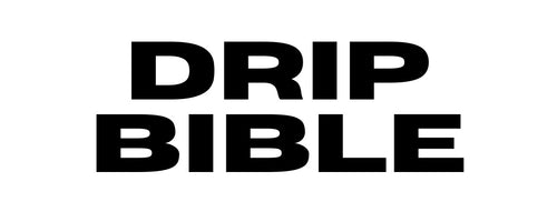 DRIP BIBLE